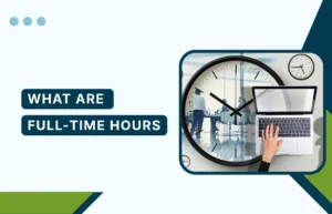 Understanding What are Full-Time Hours with Remire, featuring a professional office setting with a large wall clock and a person working on a laptop.
