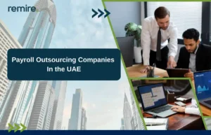 A corporate banner for Remire titled "Payroll Outsourcing Companies in the UAE" showing modern skyscrapers and a team of experts reviewing financial data on a tablet.