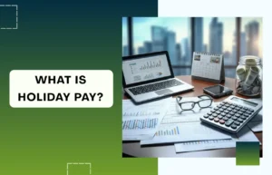 What Is Holiday Pay? – financial workspace scene with laptop showing charts, calendar, calculator, documents, and a money jar on a desk, illustrating employee compensation and payroll concepts by Remire