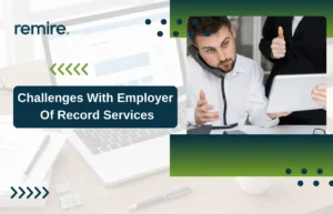 A professional digital banner for Remire titled "Challenges with Employer of Record Services" featuring a consultant managing complex remote workforce logistics.