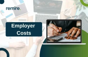 A high-quality graphic for Remire titled "Employer Costs," featuring split-screen imagery of professional business documents, financial calculations, and corporate office settings.