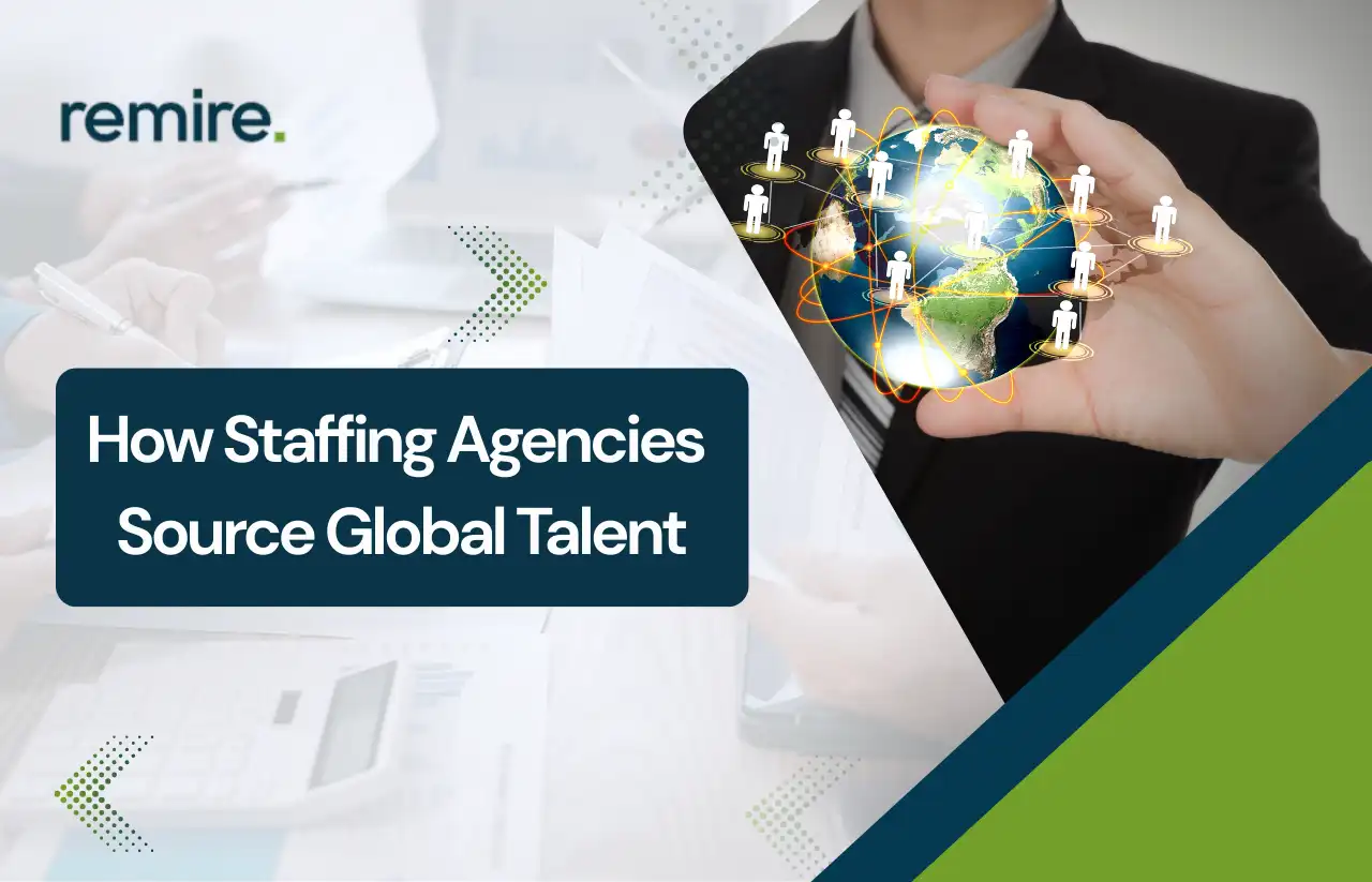 Remire.co guide on how staffing agencies source global talent, featuring a digital globe and office professional imagery.